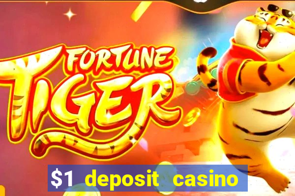 $1 deposit casino 2018 nz